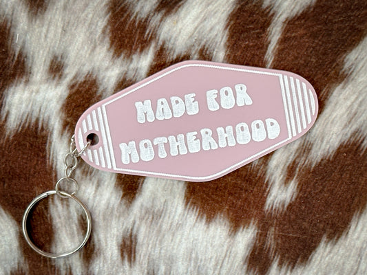 Made For Motherhood Motel Keychain